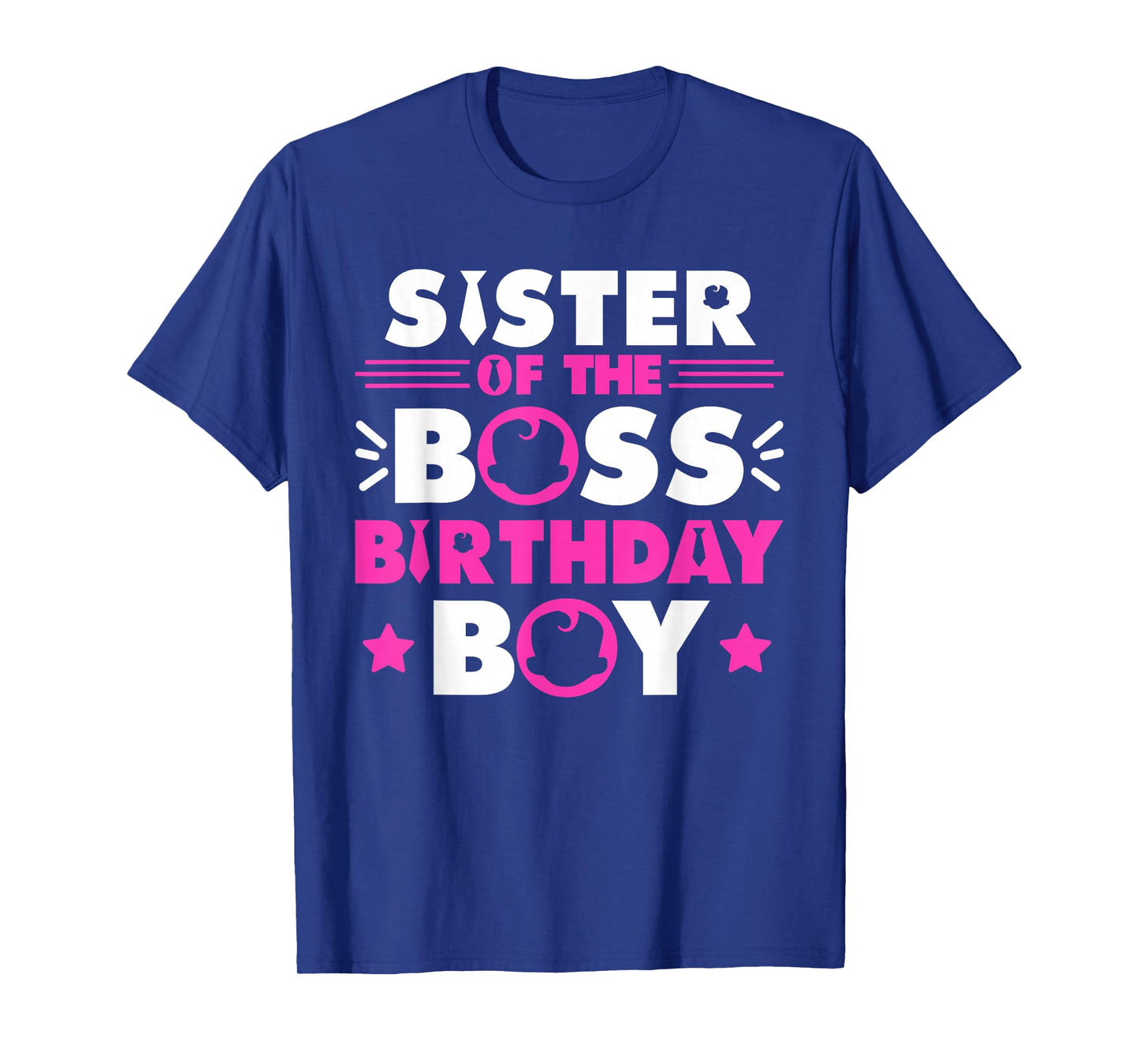 Sister of The Boss Birthday Boy Baby Family Matching T-Shirt
