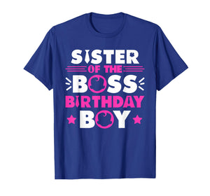 Sister of The Boss Birthday Boy Baby Family Matching T-Shirt