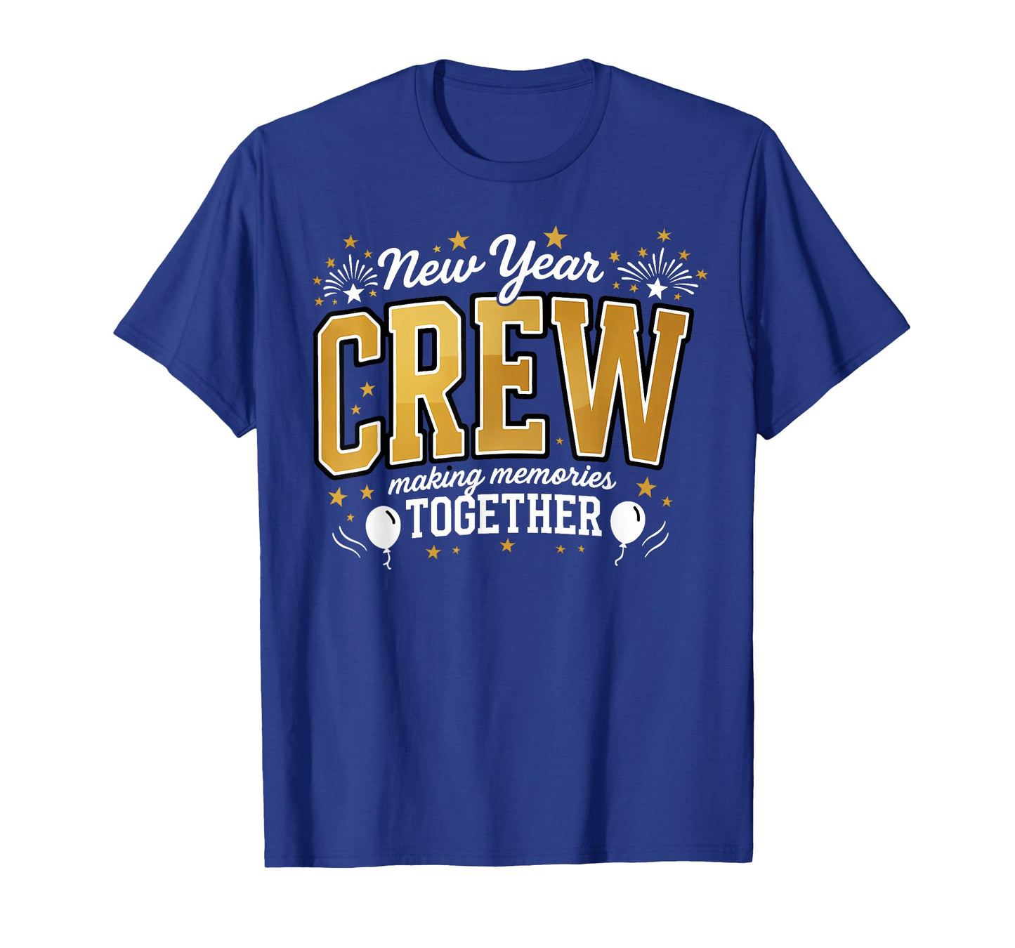 New Year Crew Making Memories Together HNY Family Matching T-Shirt