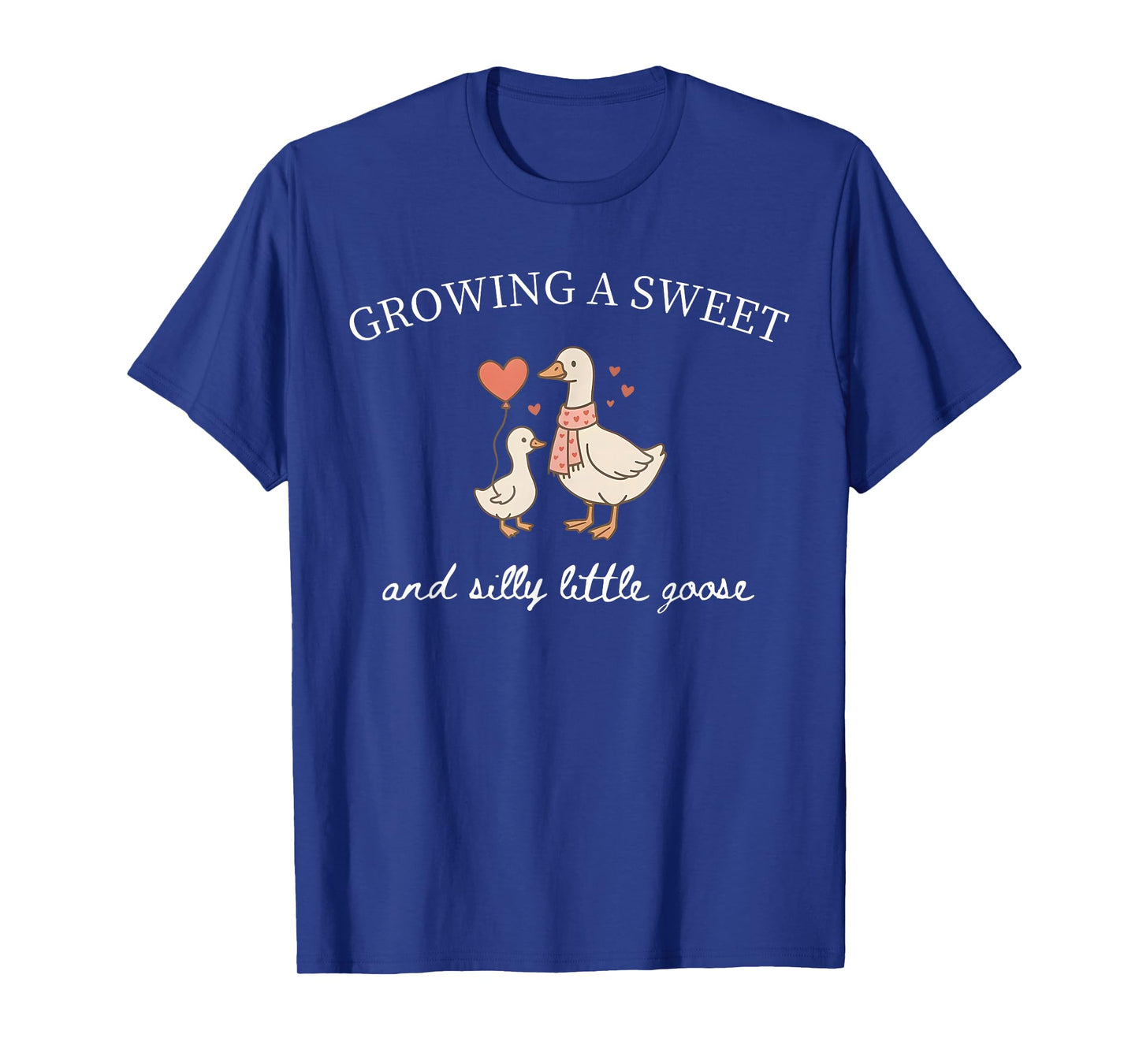 Growing A Sweet and Silly Little Goose Valentines Pregnancy T-Shirt