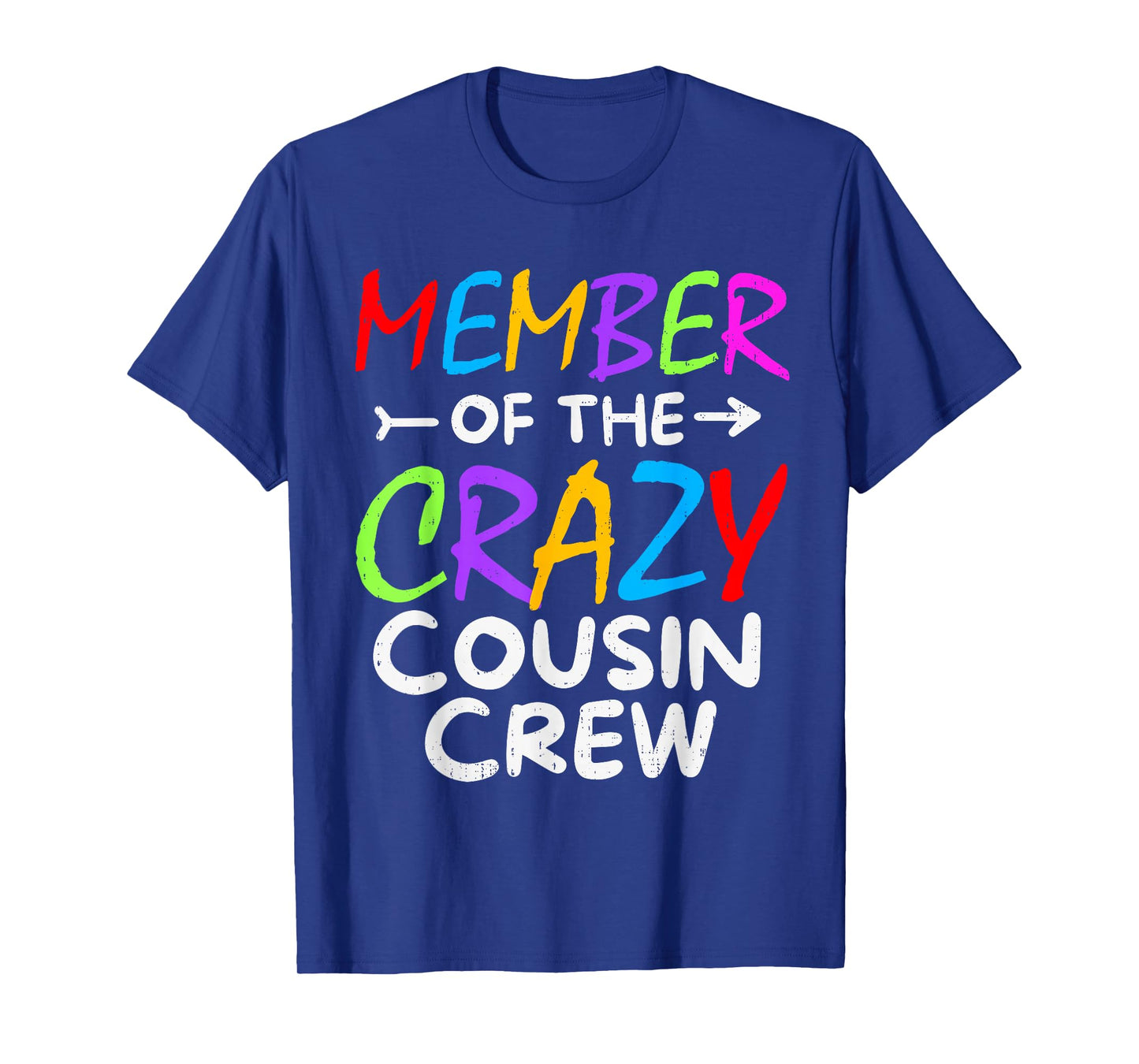 Member of The Crazy Cousin Crew Funny Family Matching T-Shirt