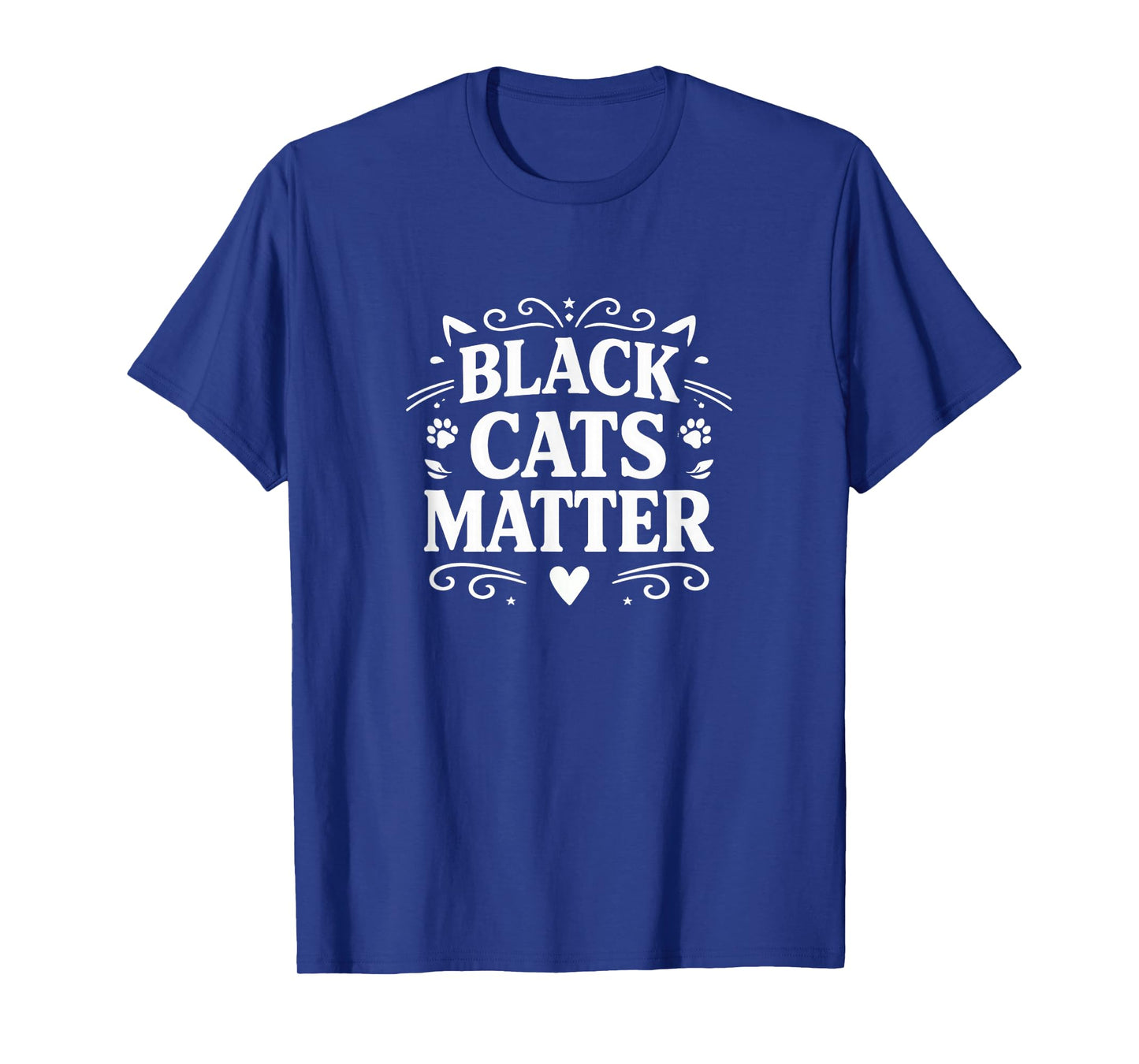 Black Cats Matter - T-Shirt