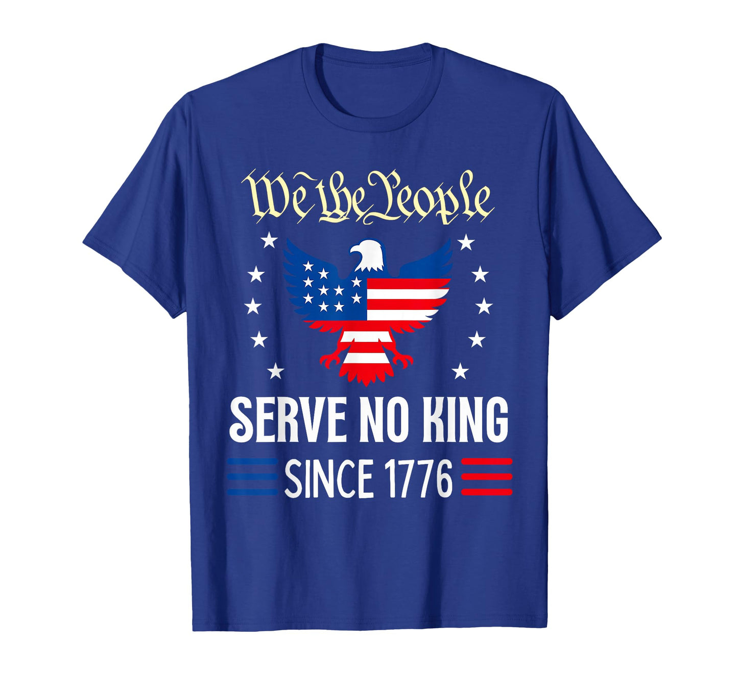 Serve No King Since 1776 Eagle USA T-Shirt