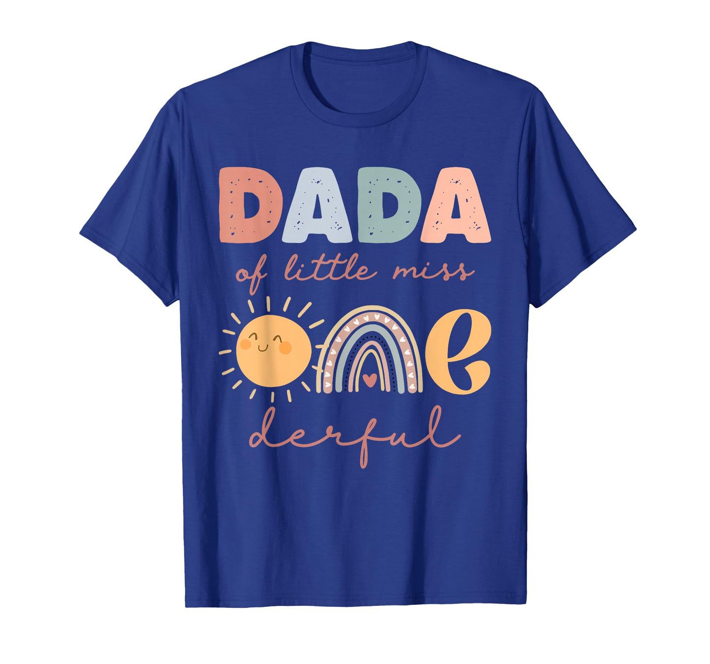 Dada of Little Miss Onederful First Birthday Boho Rainbow T-Shirt