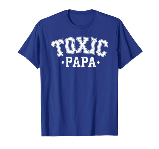 Toxic Papa Funny Dad Design T-Shirt