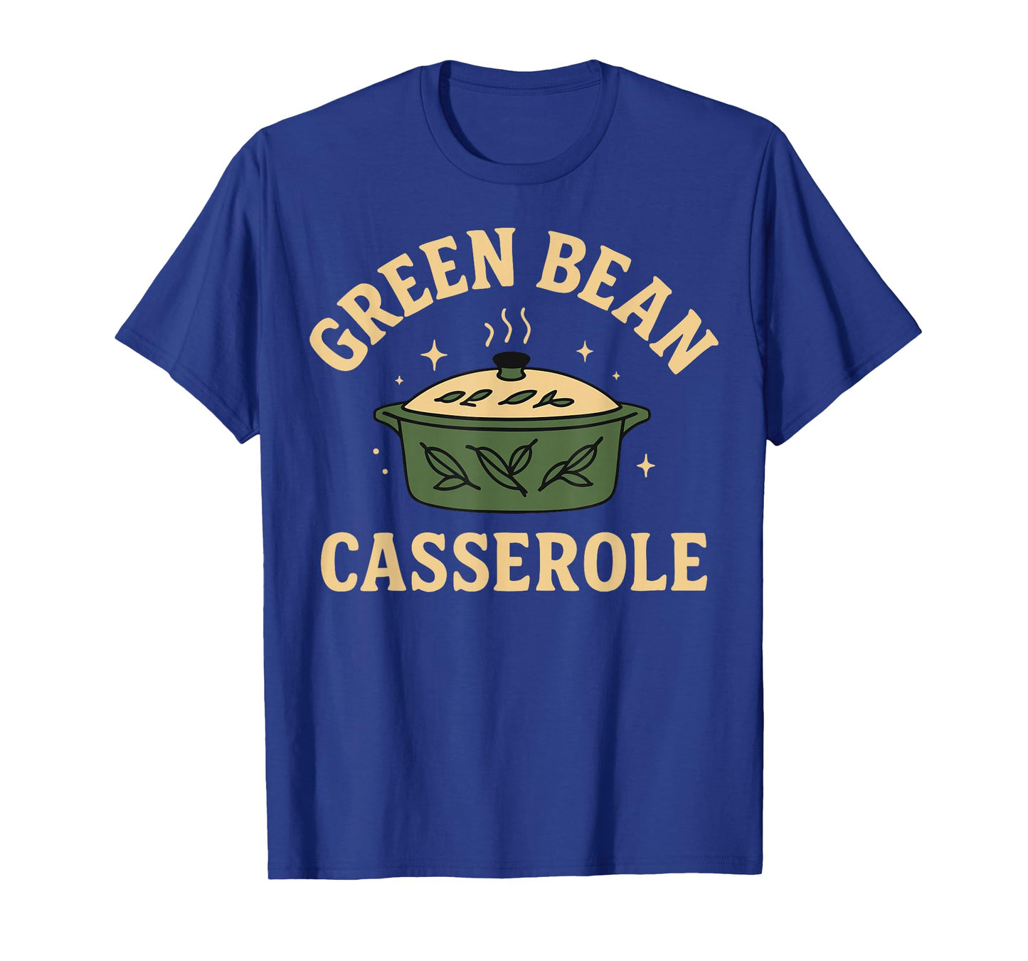 Green Bean Casserole Funny Thanksgiving Holiday Turkey Fall T-Shirt