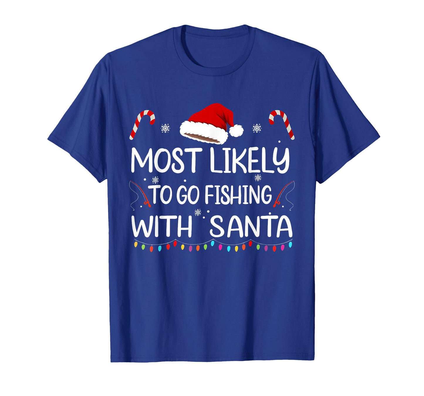 Most Likely to Go Fishing with Santa Family Christmas T-Shirt