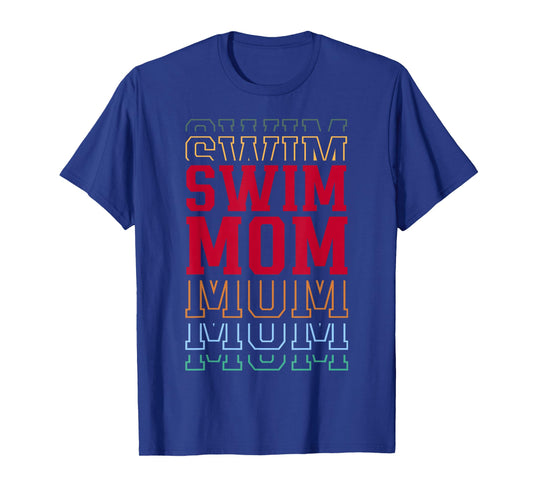 Swim Mom Funny Layered Text Mother Mama Swimmer T-Shirt