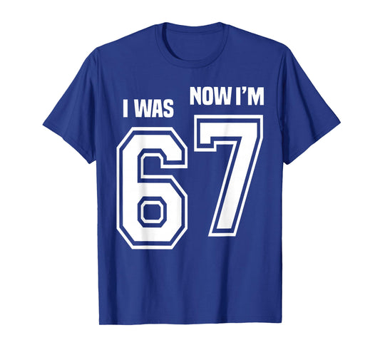 7 Year Old Birthday I was 6 Now I'm 7 67 Funny for Kids T-Shirt