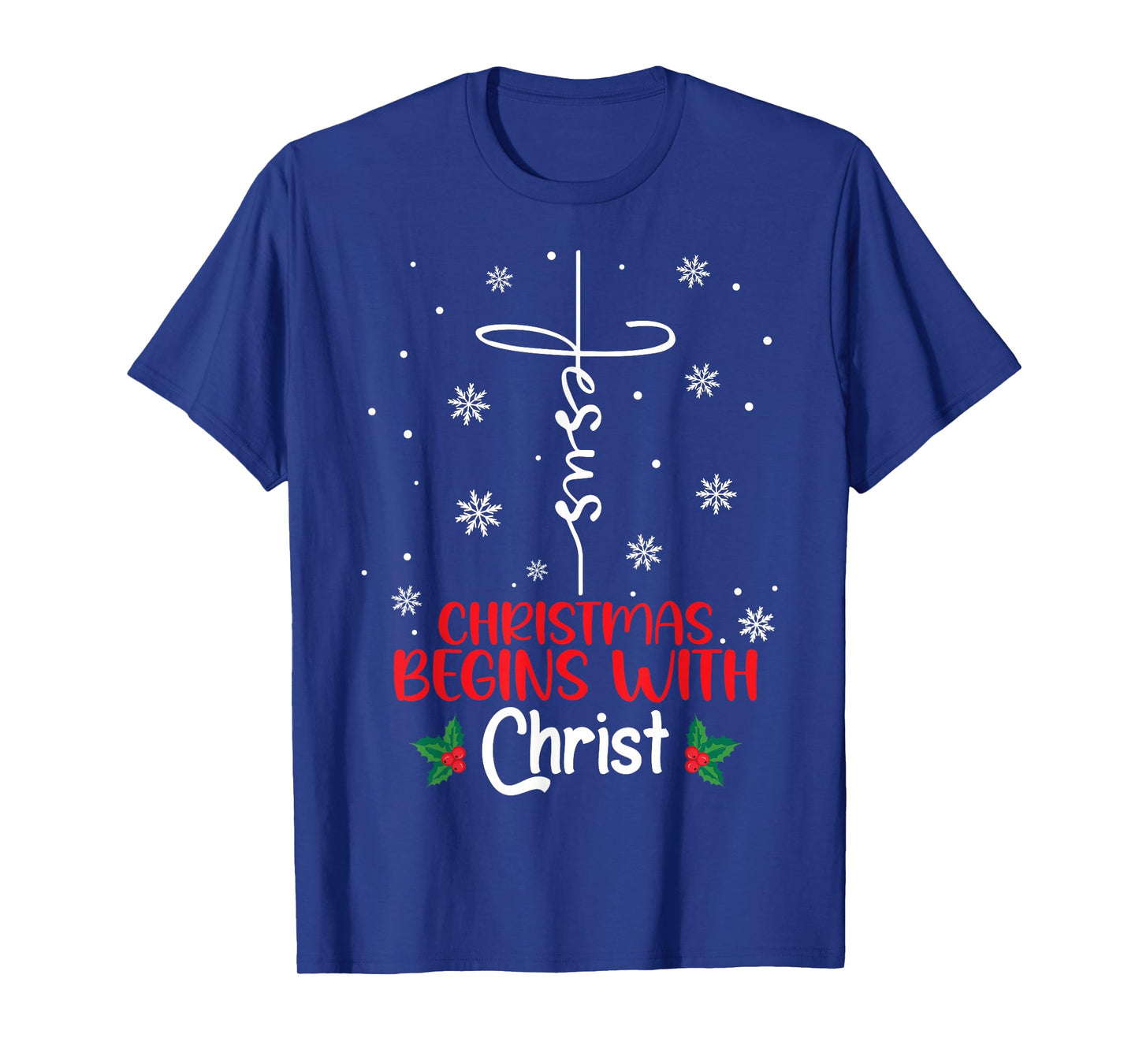 Christmas Begins with Christ Religious Christmas Xmas T-Shirt