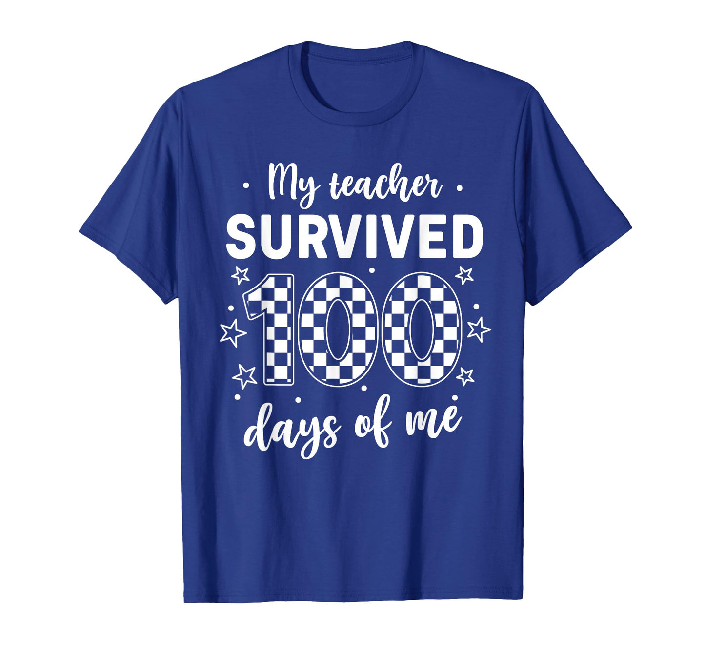 Funny School My Teachers Survived 100 Days of Me Student Kid T-Shirt