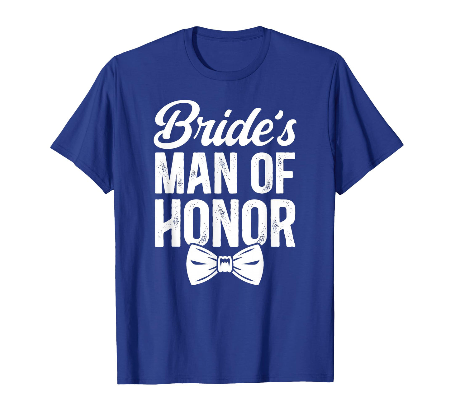 Bride's Man of Honor Wedding Bridal Party Man of Honor T-Shirt