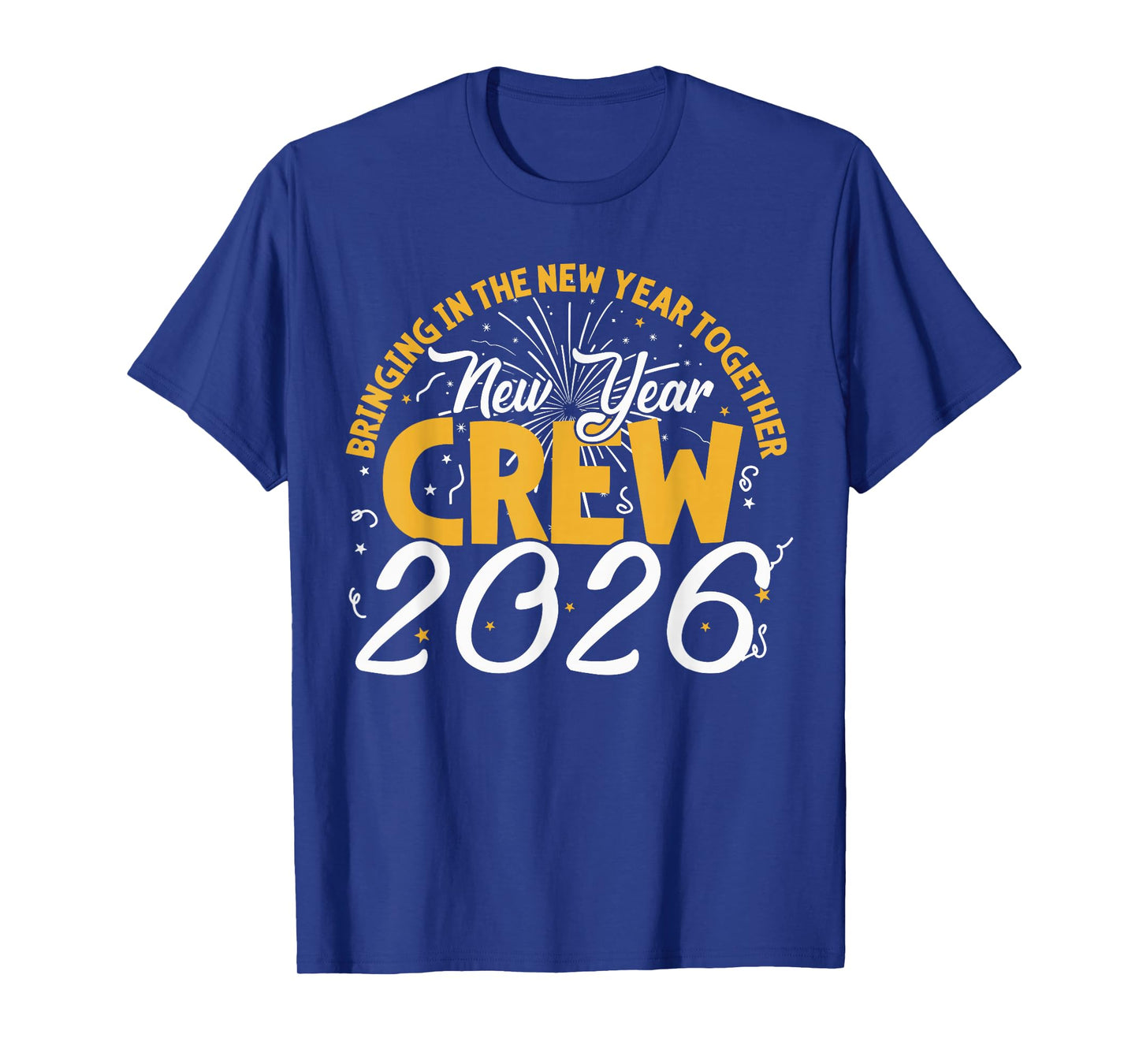 Happy New Year Crew 2026 - New Year's Eve Party T-Shirt