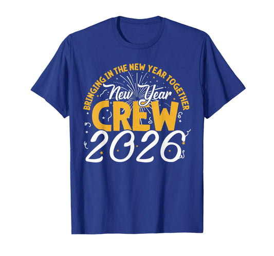 Happy New Year Crew 2026 - New Year's Eve Party T-Shirt