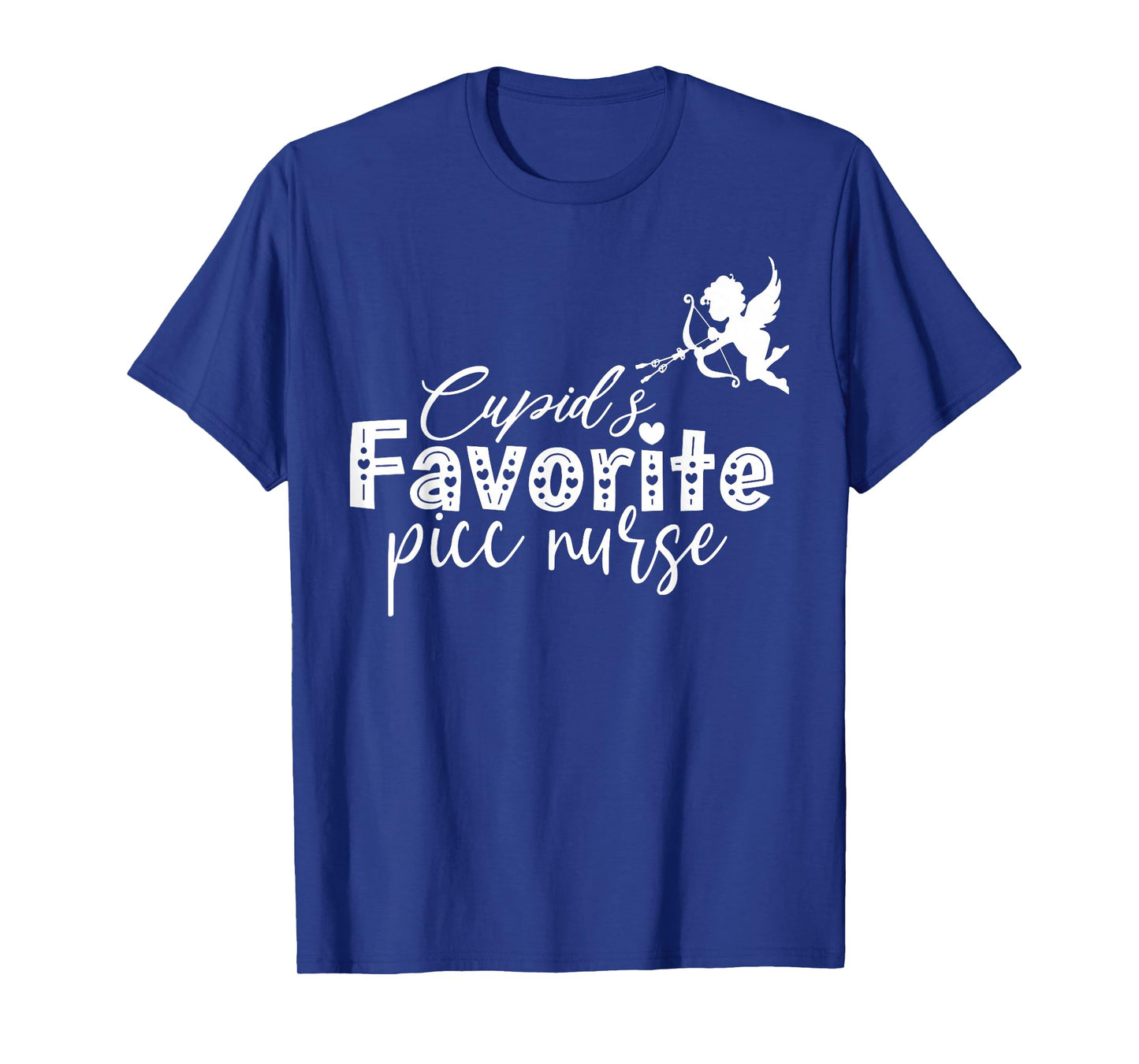 Cupid's Favorite PICC Nurse Valentine Vascular Access Team T-Shirt