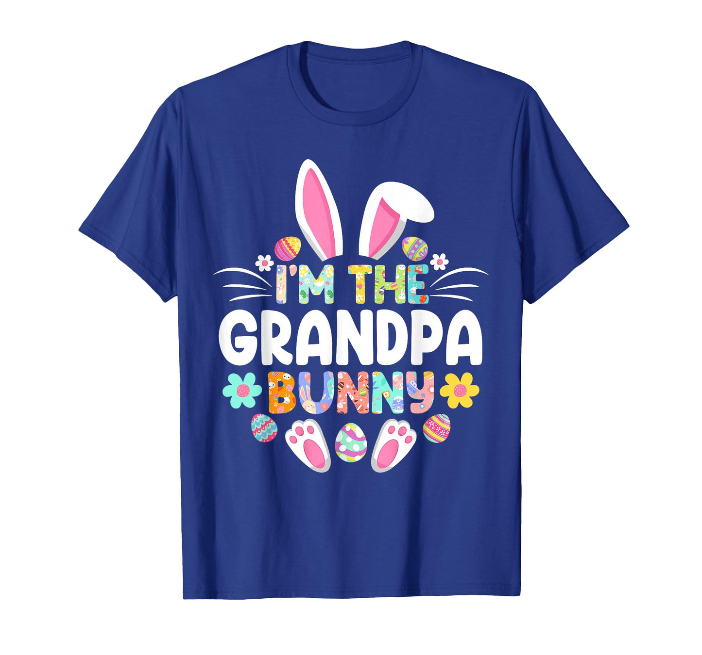 I'm The Grandpa Bunny Funny Easter Day Family Matching T-Shirt