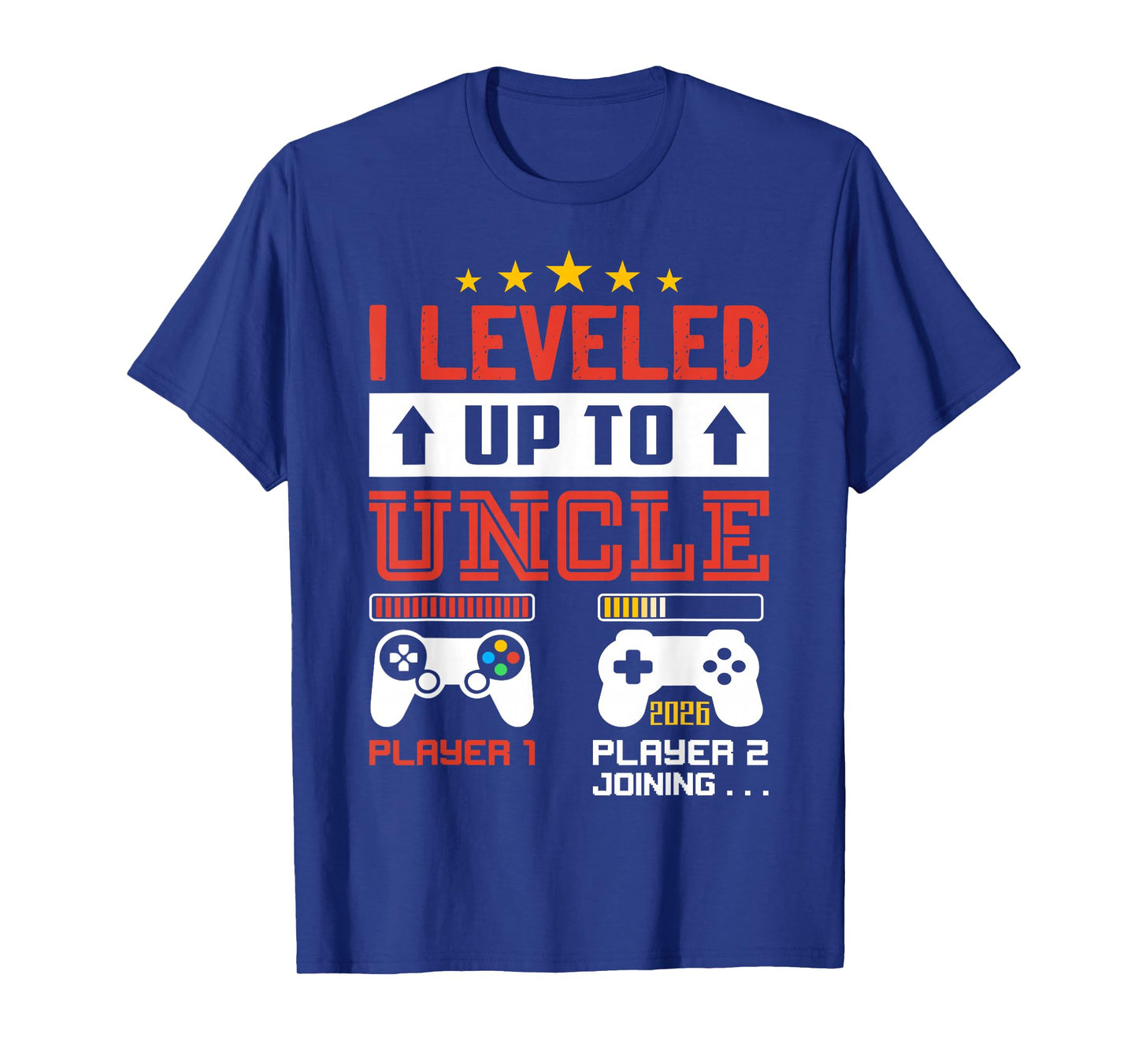 I Leveled Up to Uncle 2026 I'm Going to Be Uncle 2026 Gamer T-Shirt