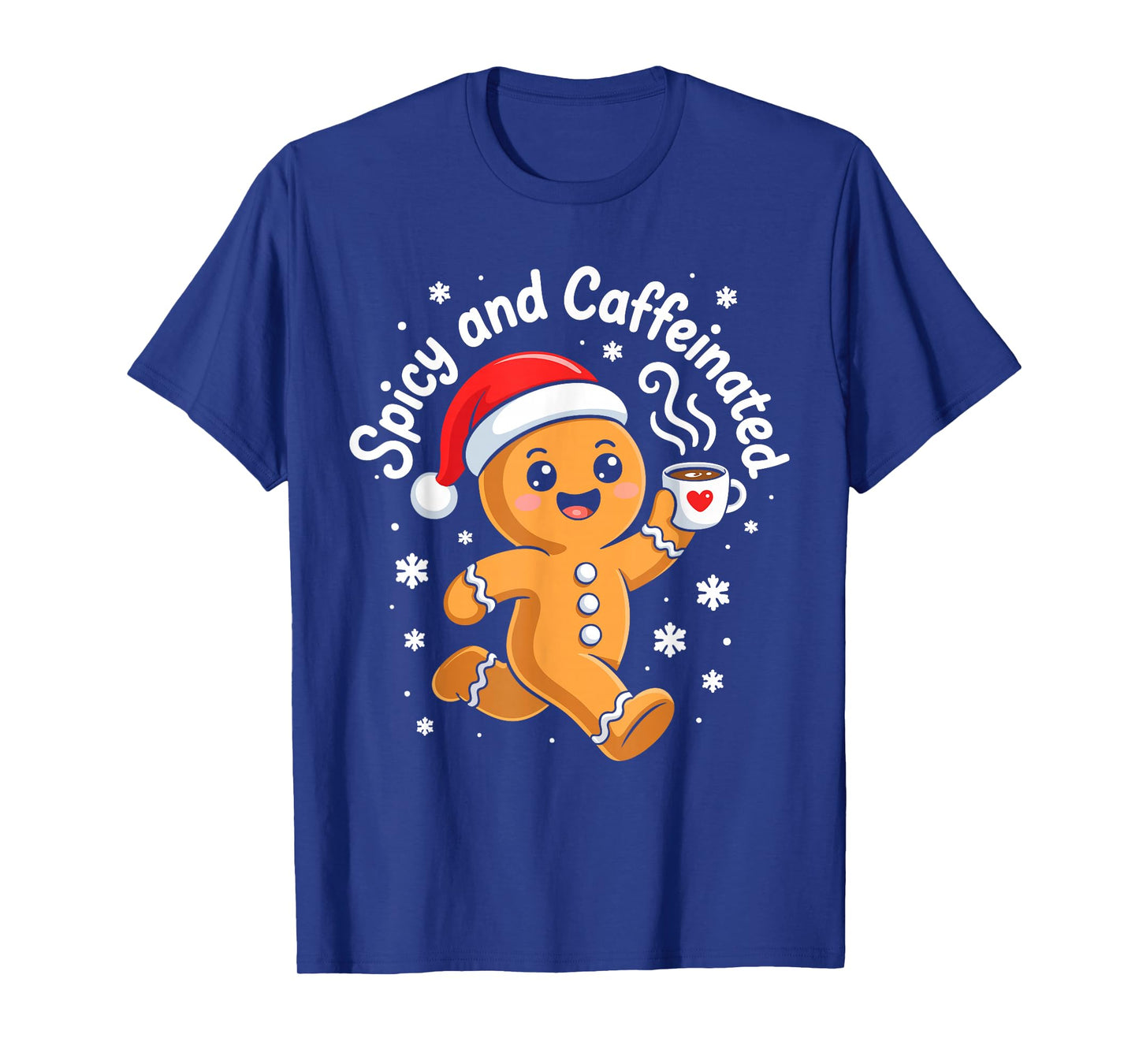 Spicy and Caffeinated Shirt Men Women Gingerbread Christmas T-Shirt
