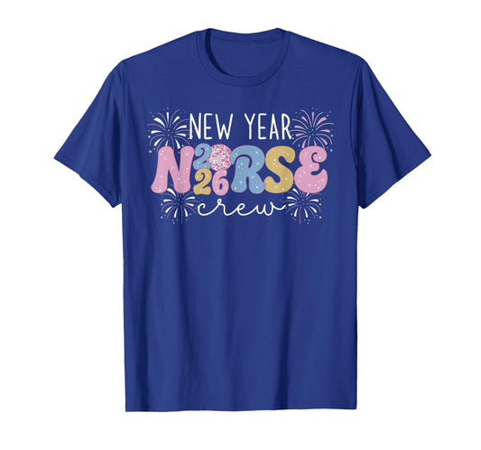 New Year 2026 Nurse Crew Disco Ball Fireworks ICU RN Nursing T-Shirt