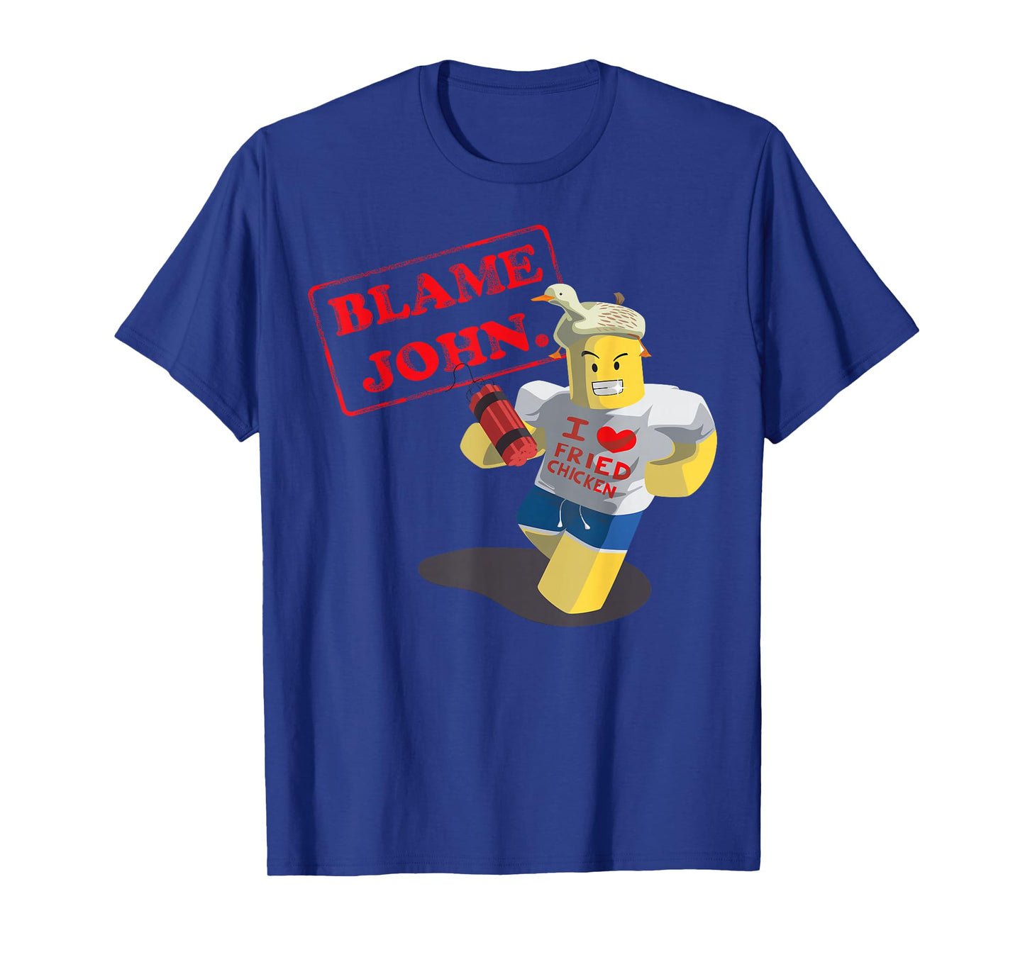 John Doe Shedletsky Blame John I Love Fried Chicken T-Shirt