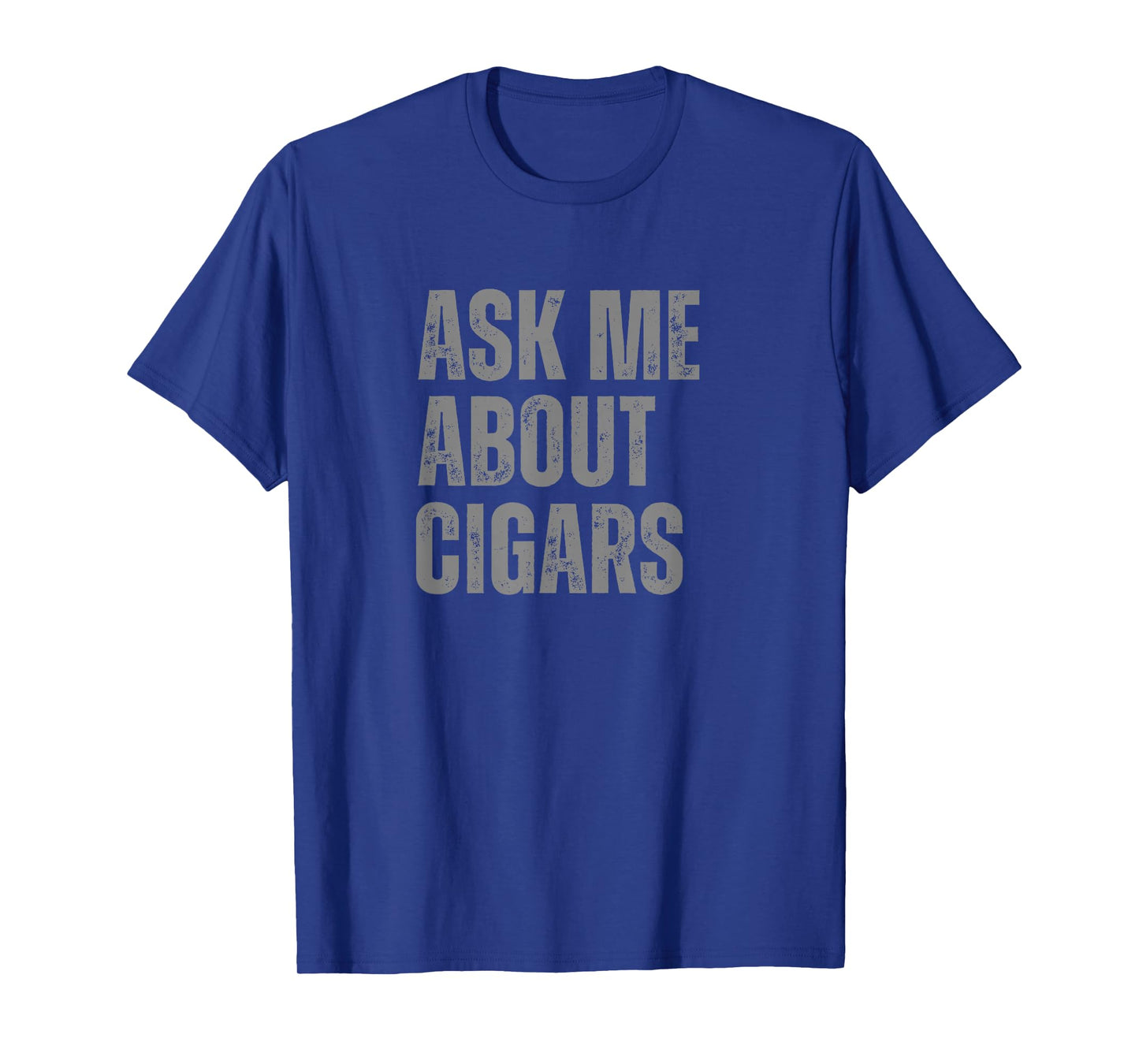 Ask Me About Cigars Enthusiast Funny Graphic T-Shirt