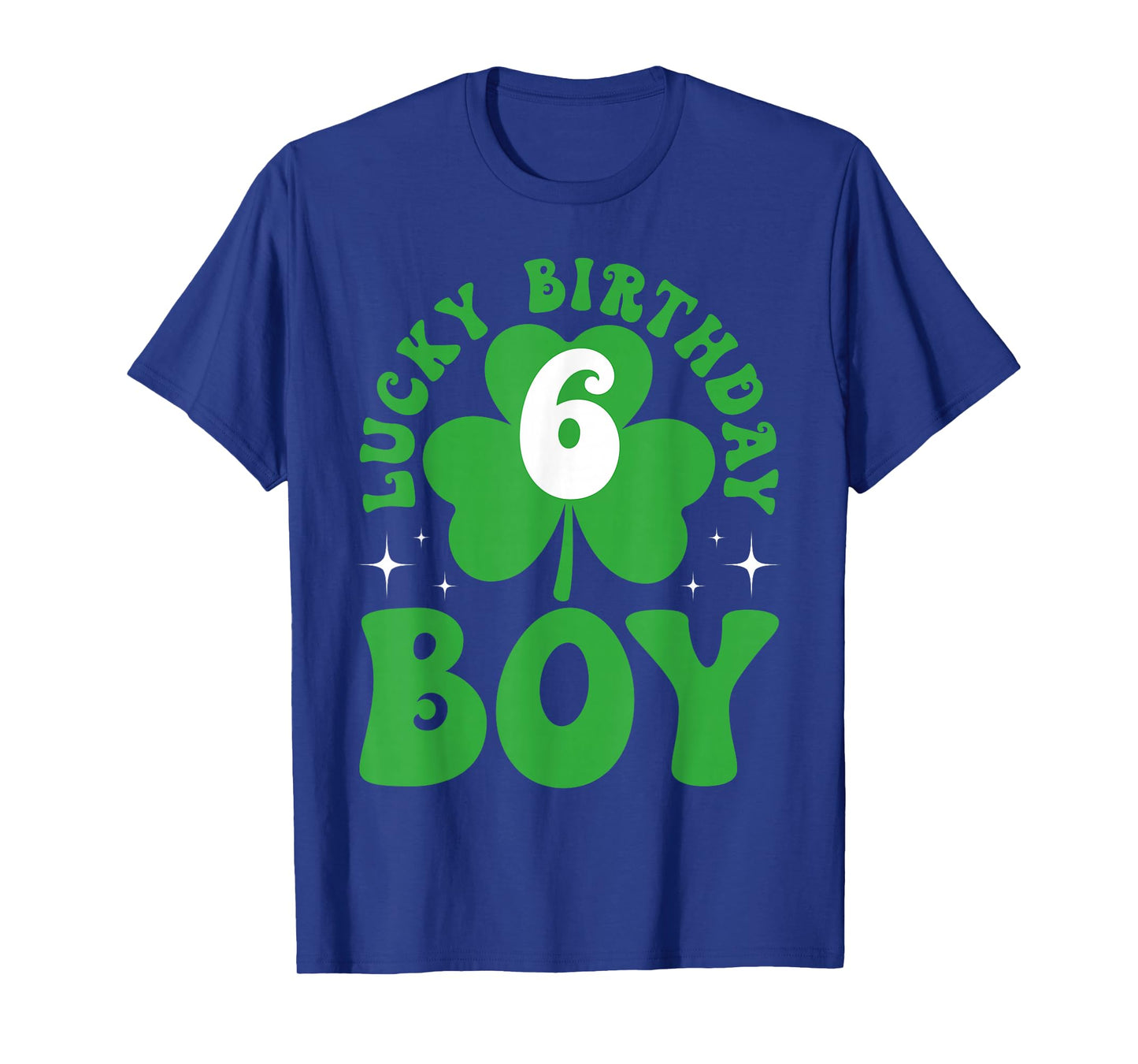 Lucky Birthday Boy 6 Years Old St Patrick's Day 6th Birthday T-Shirt