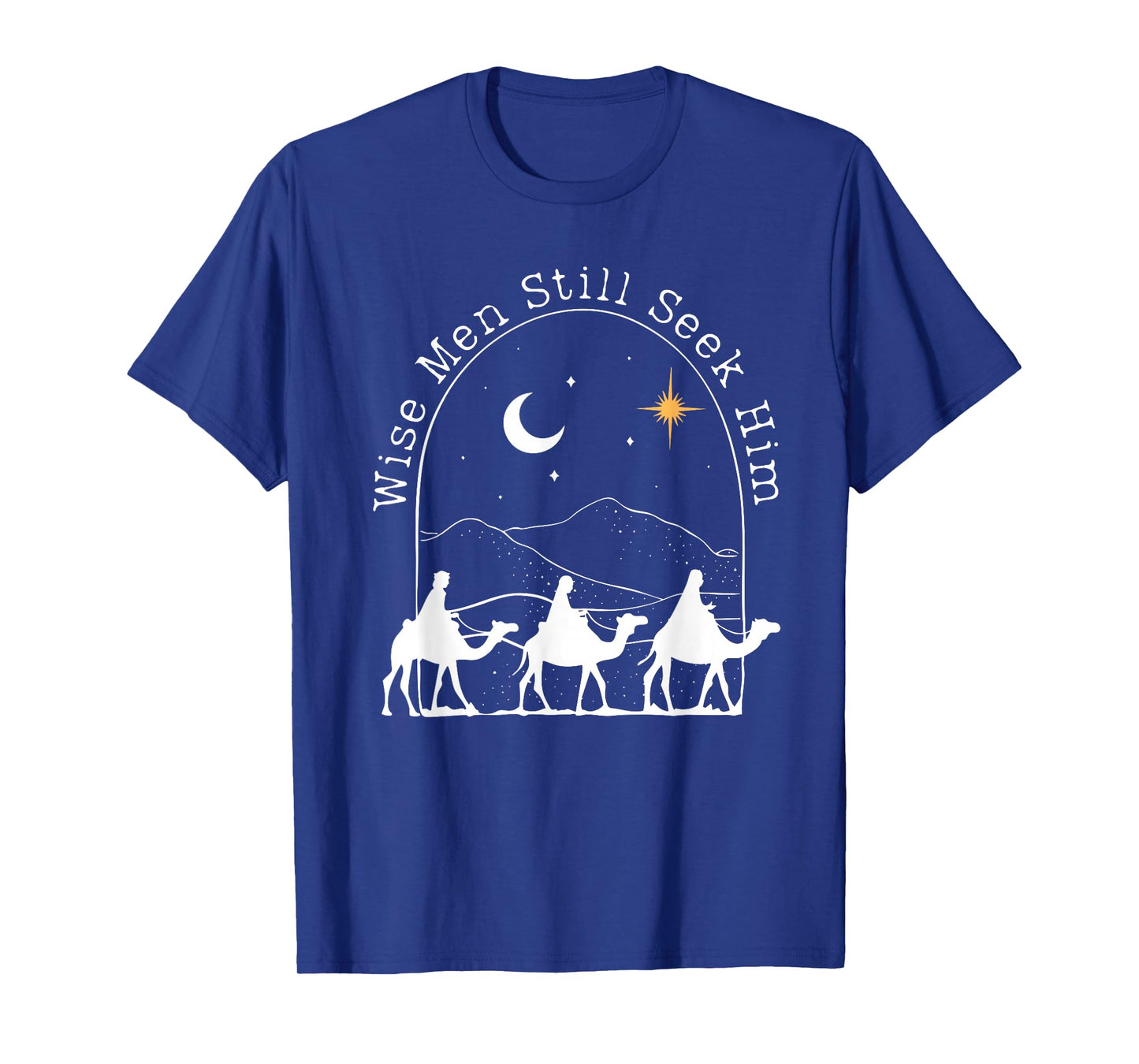 Wise Men Still Seek Him Christian Christmas Jesus Design T-Shirt