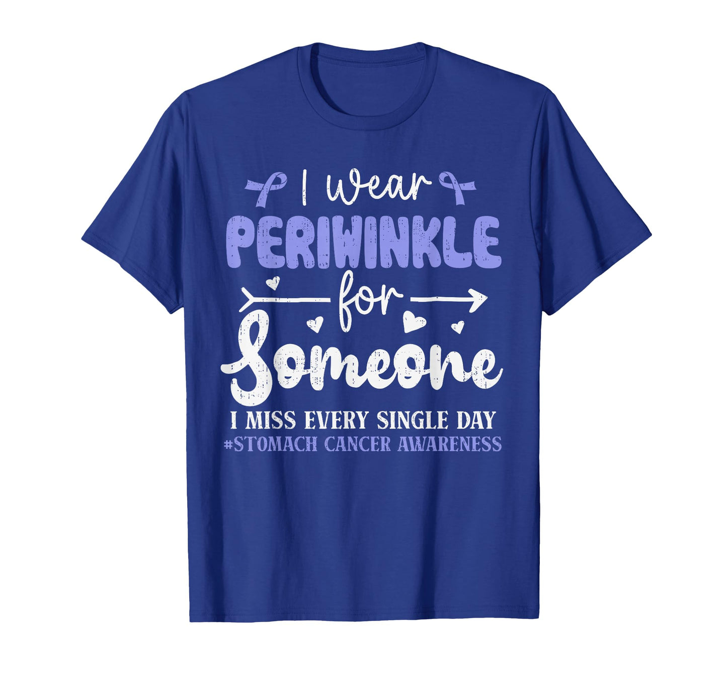 I Wear Periwinkle for Someone Stomach Cancer Awareness T-Shirt