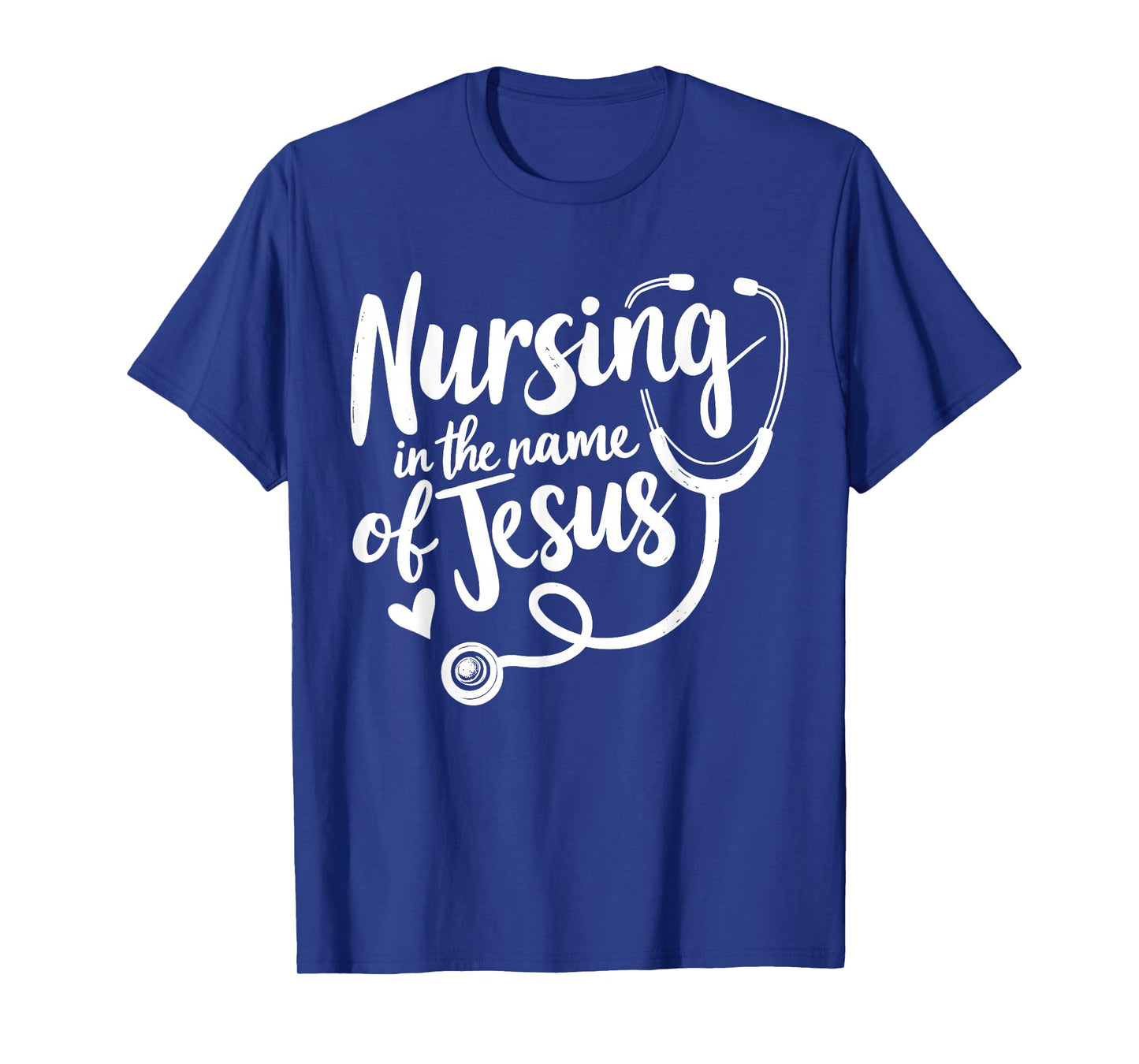 Nursing in The Name of Jesus Christian Nurse T-Shirt