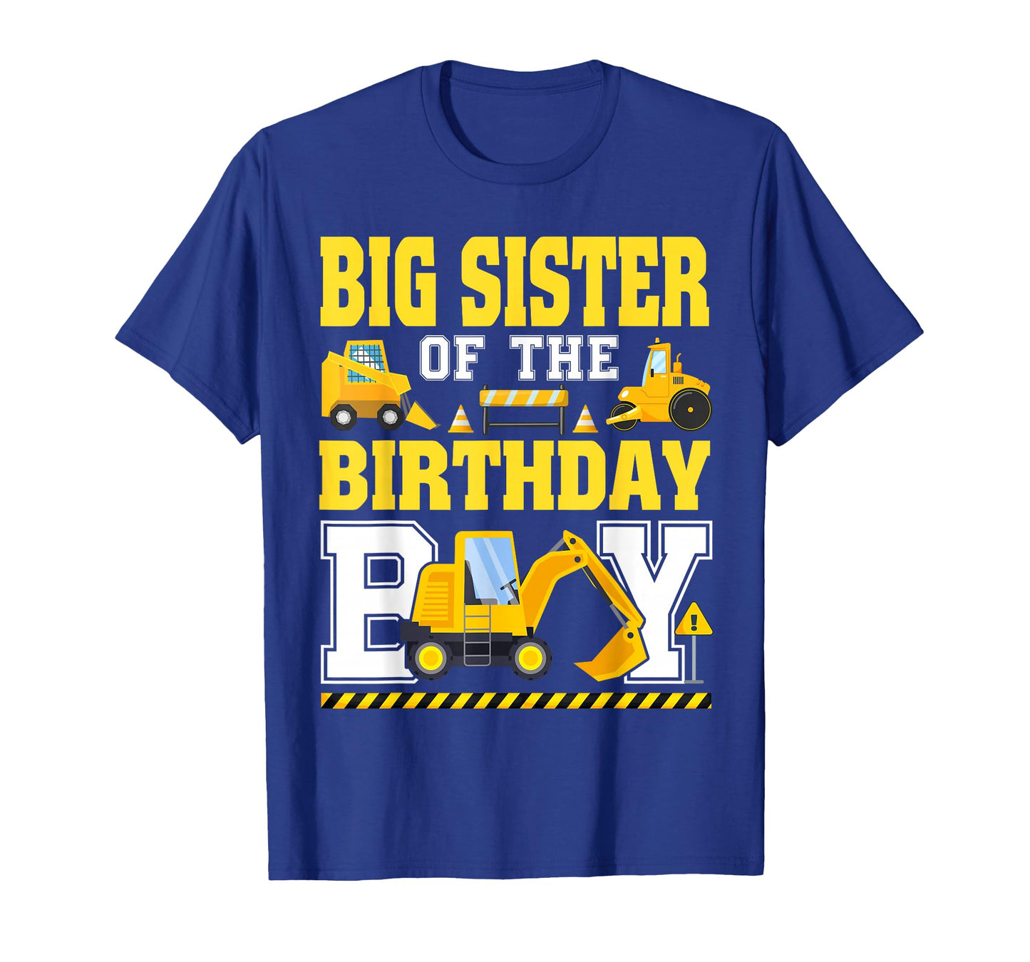 Big Sister of The Birthday Boy Excavator Construction Truck T-Shirt
