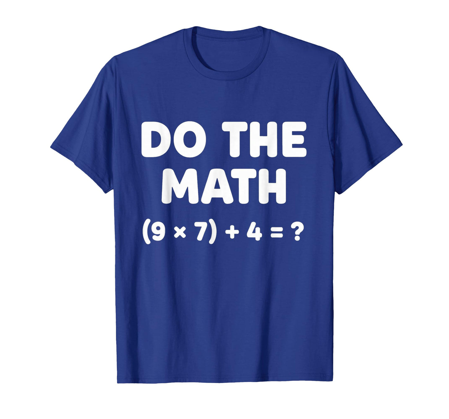 Solve The Problem Do The Math 67 Meme Funny Teacher Student T-Shirt