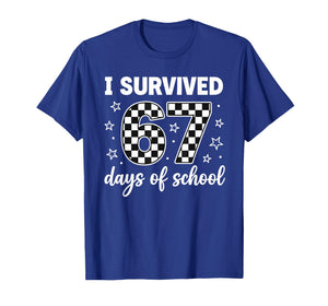 I Survived 67 Days of School Students Teachers 100th Days T-Shirt