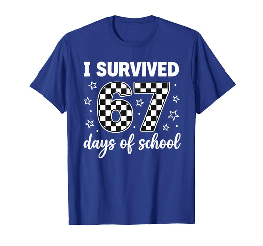 I Survived 67 Days of School Students Teachers 100th Days T-Shirt