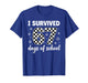 I Survived 67 Days of School Students Teachers 100th Days T-Shirt