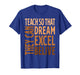 Teach So That They Can Dream Excel Teacher Black History BHM T-Shirt