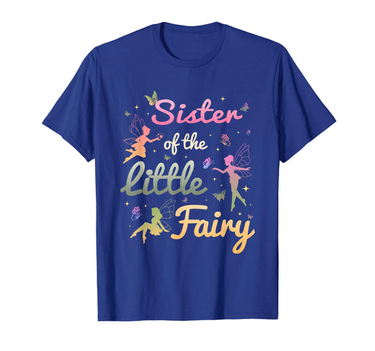 Sister of The Little Fairy 1St Birthday Girl Fairytale T-Shirt