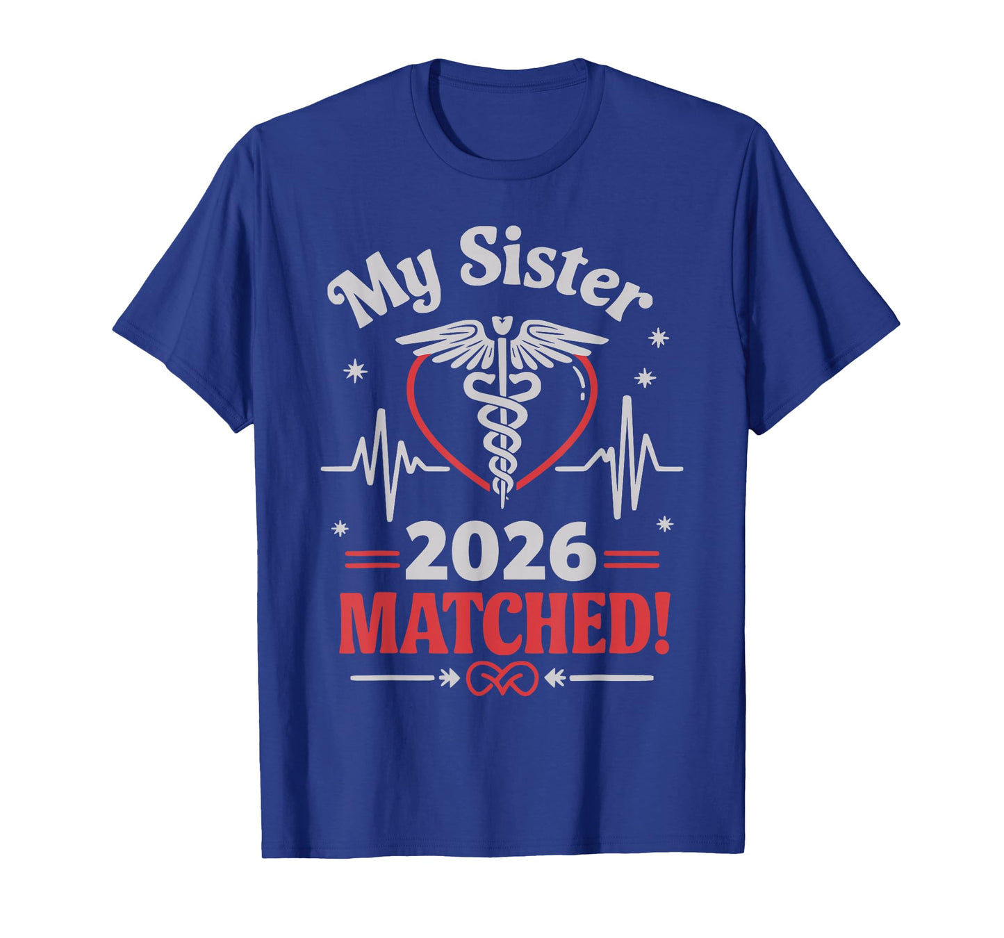 My Sister Matched Match Day 2026 Resident Medical Student T-Shirt