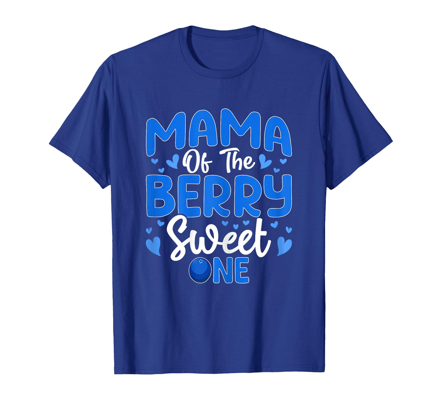 Mama of The Berry Sweet One - Blueberry Mom 1st Birthday T-Shirt