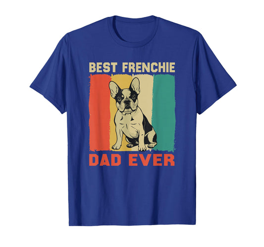 Best Frenchie Dad Vintage French Bulldog Dog Lovers Men T-Shirt