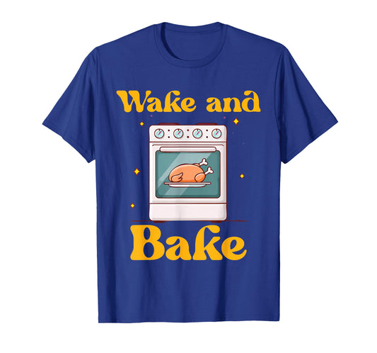 Funny Thanksgiving Cooking Wake and Bake Oven Turkey T-Shirt