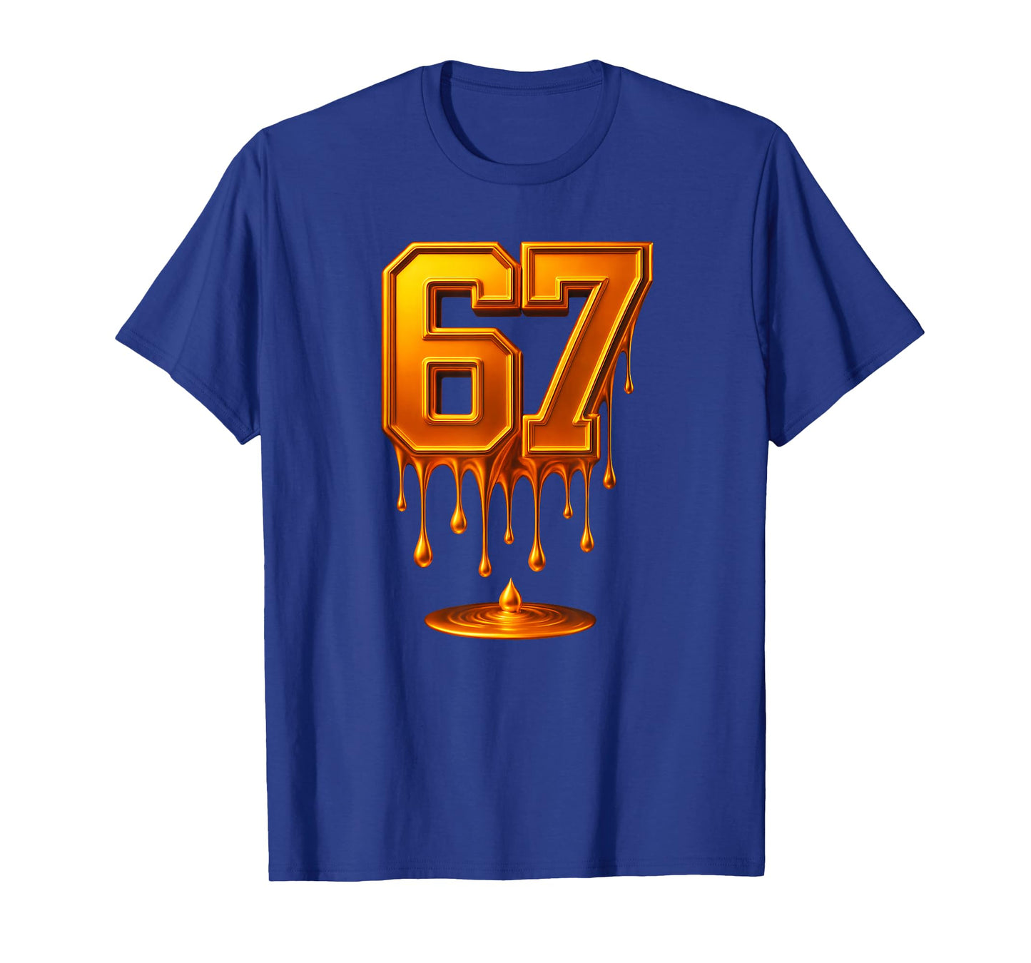 Dripping Gold 67 Meme Respect The Drip 67 Golden Aura Energy T-Shirt