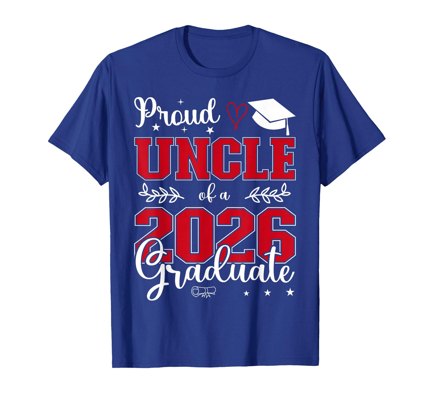 Proud Uncle of a Class of 2026 Graduate for Graduation T-Shirt