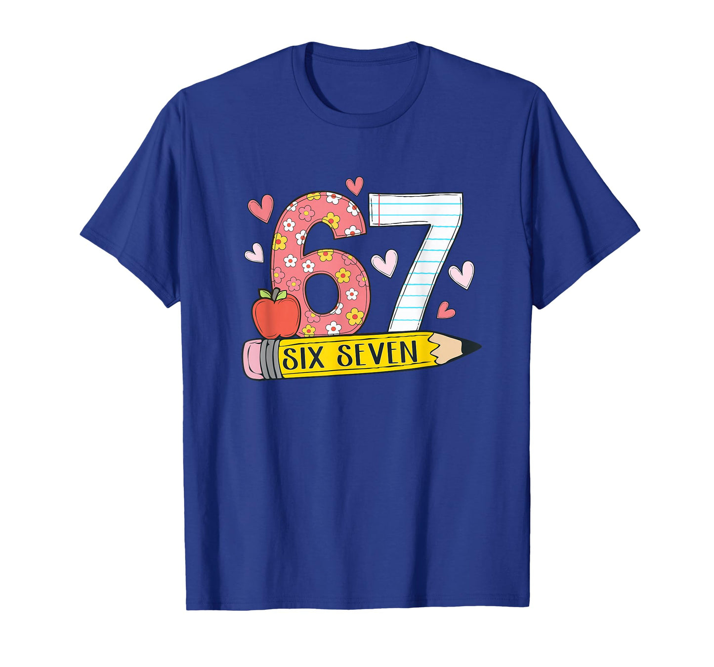 67 Shirt for Teachers 67 Meme Girls Women Teacher Six Seven T-Shirt