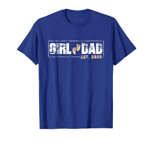 Dad of Girl Est 2026 Baby Reveal First Father's Day Newborn T-Shirt