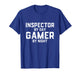 Inspector by Day Gamer by Night Home or Food Inspector Gear T-Shirt