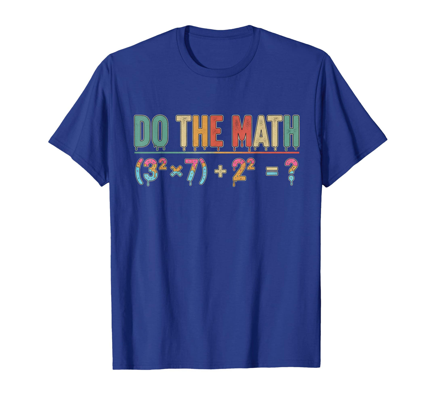 Do The Math 67 Meme Funny Teacher Six Seven Men Women T-Shirt