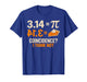 Pi 3 14 = Pie Coincidence I Think Not Math Pun Funny Pi Day T-Shirt