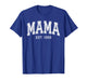 Mama Est 1989 Custom Mom Personalized Mothers Day Customized T-Shirt