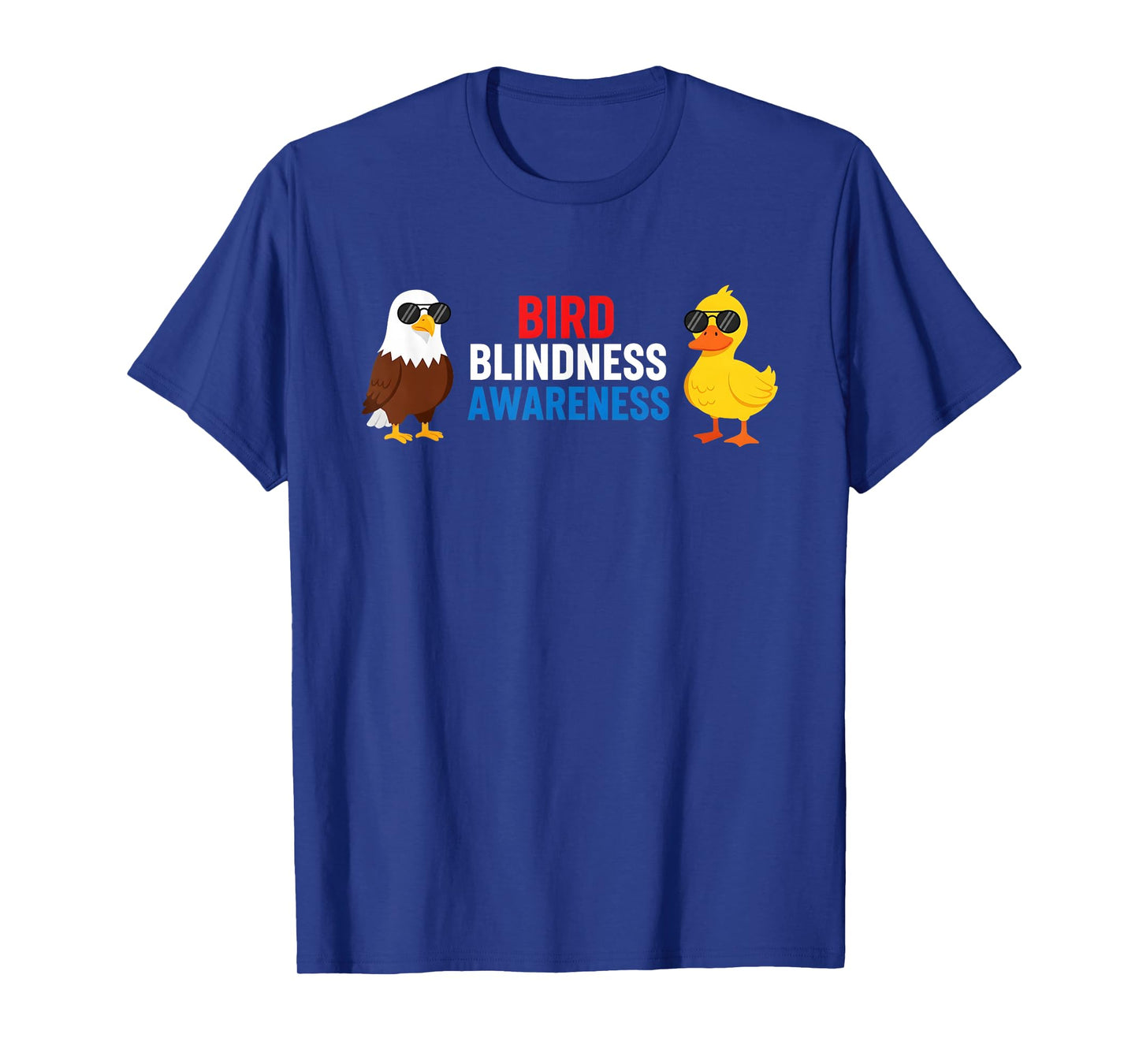 Bird Blindness Awareness Funny Design for Animal Lovers T-Shirt