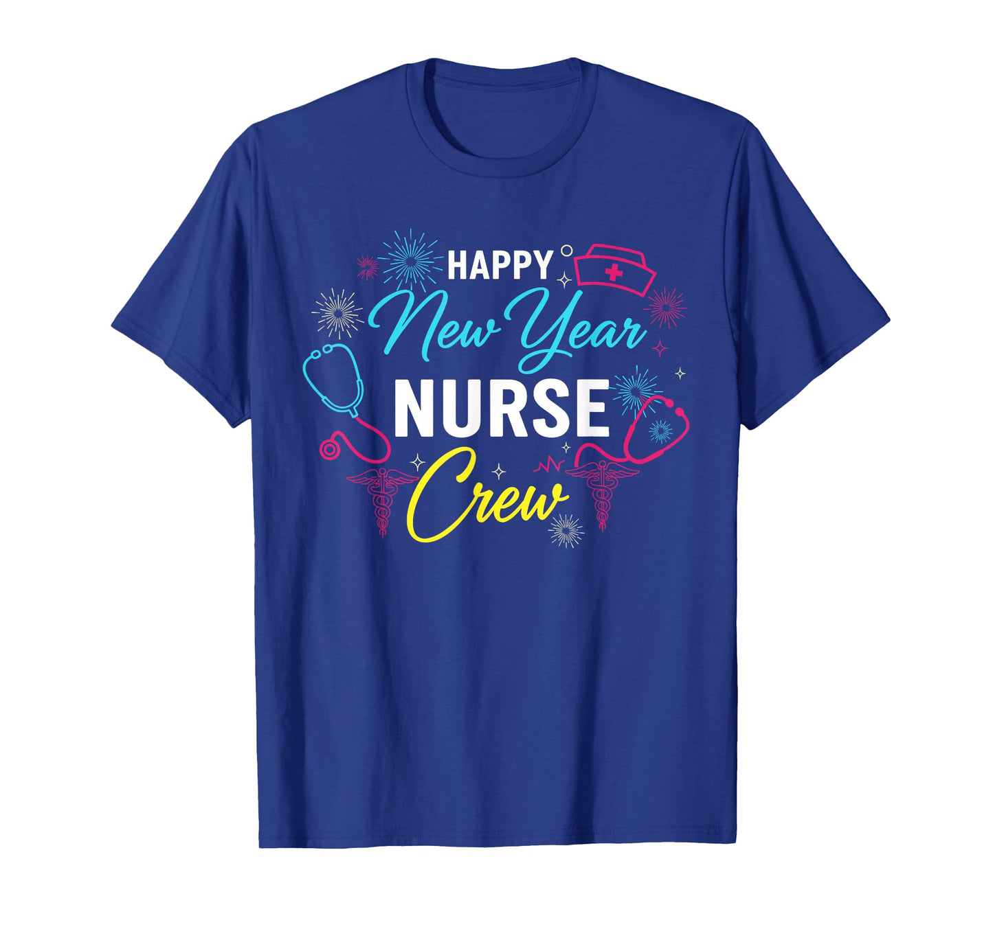 Happy New Year Nurse Shirt, Fireworks Stethoscope NYE 2026 T-Shirt